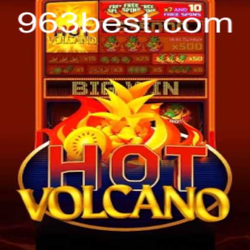 Descubra a Ação Explosiva do Jogo HotVolcano no 963bet.com